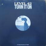 Level 42 : Turn It on